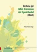 TRASTORNO POR DÉFICIT DE ATENCIÓN CON HIPERACTIVIDAD (TDAH) | 9788481586213 | ISORNA FOLGAR, MANUEL