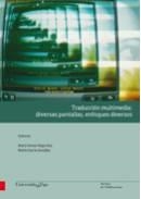 TRADUCCIÓN MULTIMEDIA: DIVERSAS PANTALLAS, ENFOQUES DIVERSOS | 9788481586244 | VEIGA DÍAZ / GARCÍA GONZÁLEZ, MARÍA TERESA / MARTA