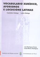 VOCABULARIO XURÍDICO, AFORISMOS E LOCUCIÓNS LATINAS | 9788481580747 | RODRÍGUEZ ENNES, LUIS / BLANCO RODRÍGUEZ, LUISA