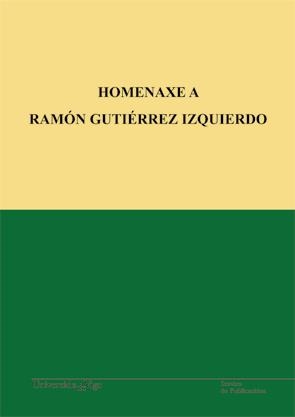 HOMENAXE A RAMÓN GUTIÉRREZ IZQUIERDO | 9788481588071