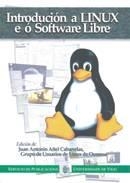INTRODUCCIÓN A LINUX E Ó SOFTWARE LIBRE | 9788481582727 | AÑEL CABANELAS, JUAN ANTONIO / GRUPO DE USUARIOS DE LINUX DE OURENSE