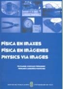 FÍSICA EN IMAXES | 9788481583373 | PÍO M. GONZÁLEZ FERNÁNDEZ / FERNANDO LUSQUIÑOS RODRÍGUEZ