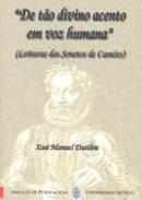 DE TÃO DIVINO ACENTO EM VOZ HUMANA". (LEITURAS DOS SONETOS DE CAMÕES)" | 9788481581959 | DASILVA, XOSÉ MANUEL