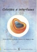 COLOIDES E INTERFASES | 9788481582420 | LIZ MARZÁN, L.M / HERVÉS, P / MEJUTO, J.C. / TOJO, C