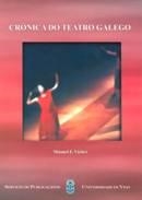 CRÓNICA DO TEATRO GALEGO | 9788481582499 | VIEITES GARCÍA, MANUEL F.
