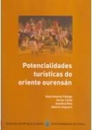POTENCIALIDADES TURÍSTICAS DO ORIENTE OURENSÁN | 9788481584431 | FIDALGO, XOSÉ ANTONIOLIMIA, PATO, JOSEFINAVAQUERO, ALBERTO / LIMIA, XAVIER / PATO, JOSEFINA / ALBERT