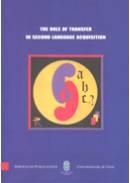 THE ROLE OF TRANSFER IN SECOND LANGUAGE ACQUISITION | 9788481582116 | ALONSO ALONSO, Mª ROSA