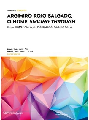 ARGIMIRO ROJO SALGADO, O HOME SMILING THROUGH. | 9788481588156