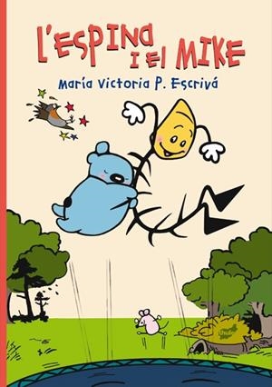 ESPINA I EL MIKE, L' | 9788418702242 | ESCRIVÁ, MARÍA VICTORIA