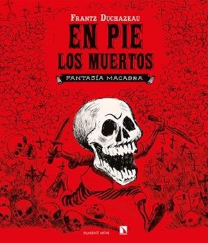 EN PIE LOS MUERTOS | 9788418309359 | DUCHAZEAU, FRANTZ