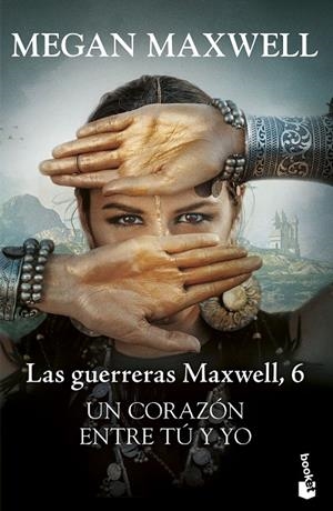 GUERRERAS MAXWELL 06, LAS. UN CORAZÓN ENTRE TÚ Y YO | 9788408253150 | MAXWELL, MEGAN
