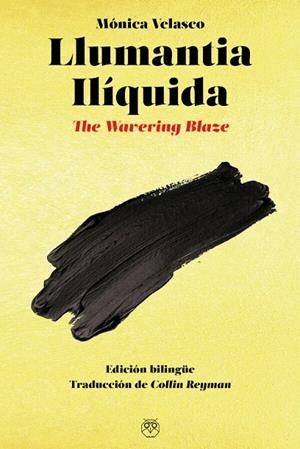 LLUMANTIA ILIQUIDA / THE WARERING BLAZE | 9788412474787 | VELASCO, MONICA
