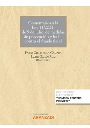 COMENTARIOS A LA LEY 11/2021 9 DE JULIO DE MEDIDAS DE PREVENCIÓN Y LUCHA CONTRA EL FRAUDE FISCAL | 9788413914190 | GALAN RUIZ, JAVIER