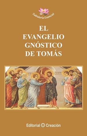 EVANGELIO GNÓSTICO DE TOMÁS, EL | 9788415676218 | ANÓNIMO