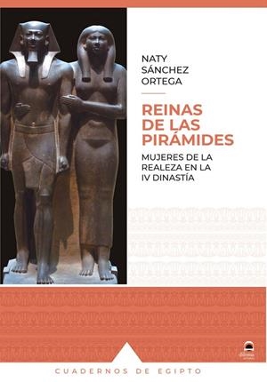 REINAS DE LAS PIRÁMIDES | 9788498275612 | SÁNCHEZ ORTEGA, NATY