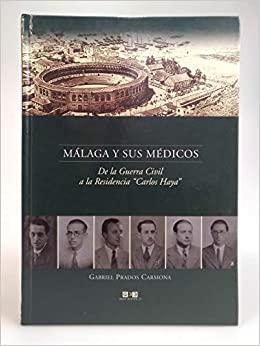 MALAGA Y SUS MEDICOS | 9788417457433