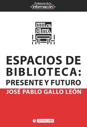 ESPACIOS DE BIBLIOTECA | 9788491809081 | GALLO LEÓN, JOSÉ PABLO