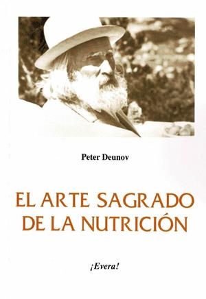 ARTE SAGRADO DE LA NUTRICIÓN, EL | 9788412205435 | DEUNOV, PETER
