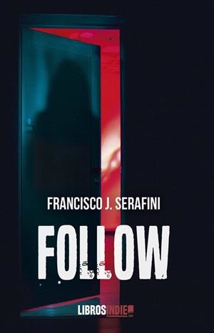 FOLLOW | 9788418822940 | SERAFINI, FRANCISCO J.