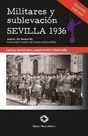 MILITARES Y SUBLEVACION SEVILLA 1936 | 9788480103381 | GIL HONDUVILLA, JOAQUIN