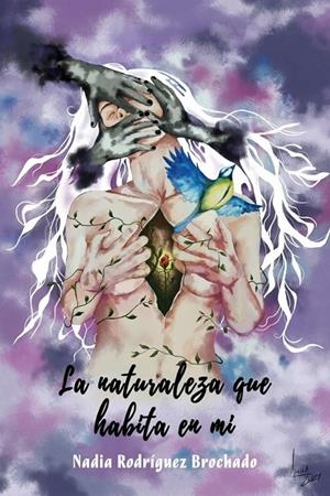 NATURALEZA QUE HABITA EN MÍ, LA | 9788418873683 | RODRÍGUEZ BROCHADO, NADIA