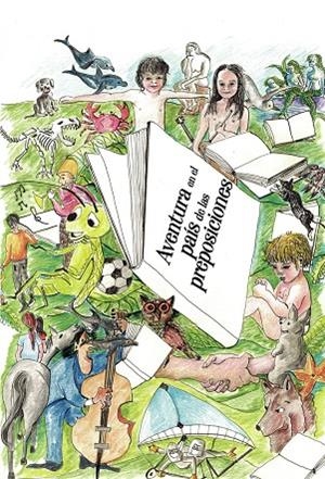 AVENTURA EN EL PAÍS DE LAS PREPOSICIONES | 9788418804618 | MUÑOZ ENRIQUEZ, PILAR