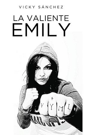 VALIENTE EMILY, LA | 9788419074492 | SÁNCHEZ, VICKY