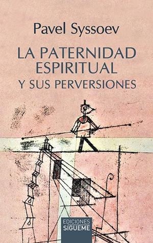 PATERNIDAD ESPIRITUAL Y SUS PERVERSIONES, LA | 9788430121168 | SYSSOEV, PAVEL