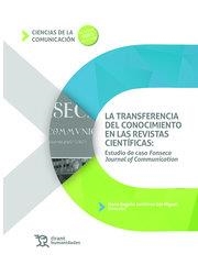 TRANSFERENCIA DEL CONOCIMIENTO EN LAS REVISTAS CIENTIFICAS, LA | 9788418802683 | GUTIERREZ SAN MIGUEL, MARIA BEGOÑA