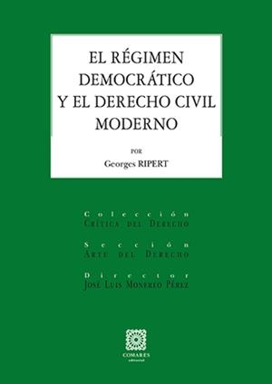 RÉGIMEN DEMOCRÁTICO Y EL DERECHO CIVIL MODERNO, EL | 9788413692982 | RIIPERT, GEORGES