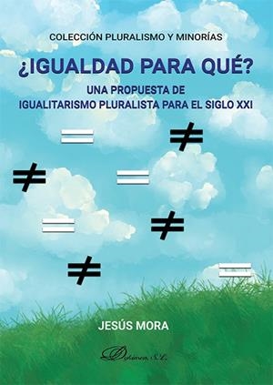 ¿IGUALDAD PARA QUÉ? | 9788413777467 | MORA, JESÚS