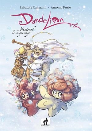 DANDELION 02 : MANTENED LA ESPERANZA | 9788893364539 | CALLERAMI, SALVATORE