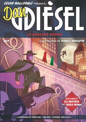 DAN DIÈSEL 03. LA MÀSCARA PORPRA | 9788466150767 | MALLORQUÍ, CÉSAR