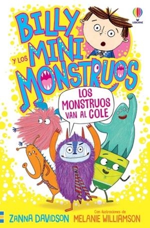 BILLY Y LOS MINIMONSTRUOS 02. LOS MONSTRUOS VAN AL COLE | 9781801315395 | DAVIDSON, ZANNA