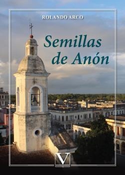 SEMILLAS DE ANÓN | 9788413377292 | ARCO, ROLANDO