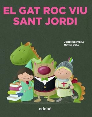 GAT ROC VIU SANT JORDI, EL | 9788468356341 | CERVERA I NOGUÉS, JORDI