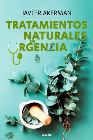 TRATAMIENTOS NATURALES DE URGENCIA | 9788412463019 | AKERMAN, JAVIER