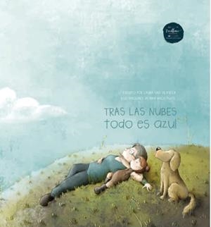 TRAS LAS NUBES TODO ES AZUL | 9788412500837 | BACH PUJOL, NINA / SAIS, LAURA