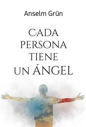 CADA PERSONA TIENE UN ÁNGEL | 9788427146617 | GRÜN, ANSELM