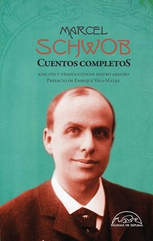 CUENTOS COMPLETOS MARCEL SCHWOB | 9788483933152 | SCHWOB, MARCEL