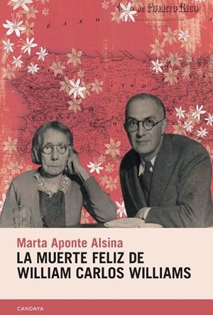 MUERTE FELIZ DE WILLIAM CARLOS WILLIAMS, LA | 9788418504419 | APONTE ALSINA, MARTA