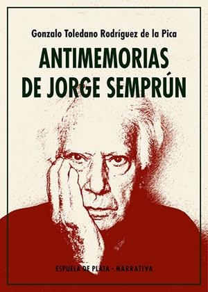 ANTIMEMORIAS DE JORGE SEMPRÚN | 9788418153518 | TOLEDANO RODRIGUEZ DE LA PICA, GONZALO