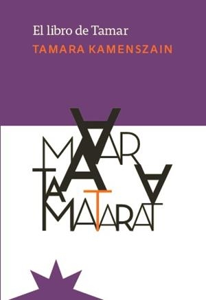 LIBRO DE TAMAR, EL | 9788412492101 | KAMENSZAIN, TAMARA