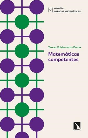 MATEMÁTICAS COMPETENTES | 9788413523965 | VALDECANTOS DEMA, TERESA