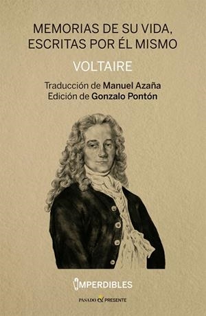 MEMORIAS DE SU VIDA, ESCRITAS POR ÉL MISMO | 9788412402469 | VOLTAIRE
