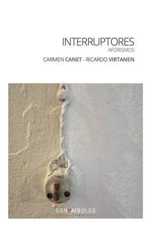 INTERRUPTORES | 9788412417685 | CANET, CARMEN / VIRTANEN, RICARDO
