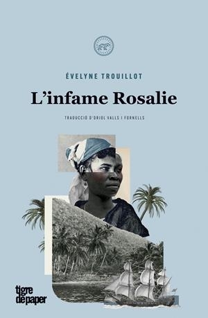 L?INFAME ROSALIE | 9788418705304 | TROUILLOT, EVELYNE