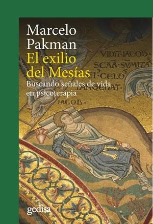 EXILIO DEL MESÍAS, EL | 9788497847568 | PAKMAN, MARCELO