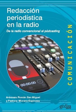 REDACCIÓN PERIODÍSTICA EN LA RADIO | 9788418914119 | ROMÁN, ARÁNZAZU