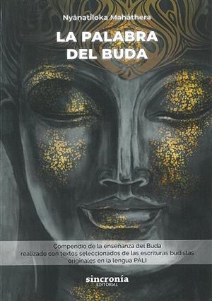 PALABRA DEL BUDA, LA | 9788412461800 | MAHÂTHERA, NYÂNATILOKA